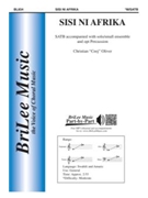 Sisi Ni Afrika (We Are Africa) by Christian Oliver - Franklin Glenda - for SATB