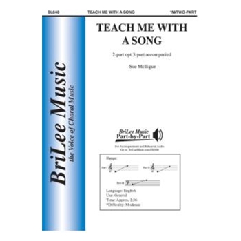 Teach Me with a Song by McTigue Sue for 2-Part