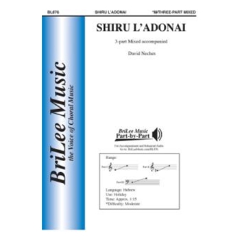 Shiru L'Adonai by Neches David - Neches David - for 3-Part Mixed