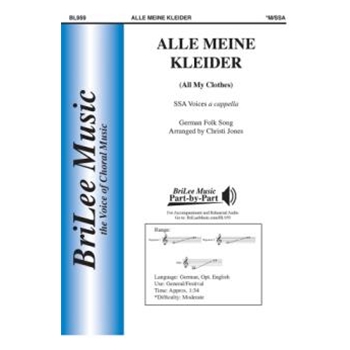 Alle Meine Kleider - All My Clothes by German Folk Song - Jones Christi - for SSA a cappella