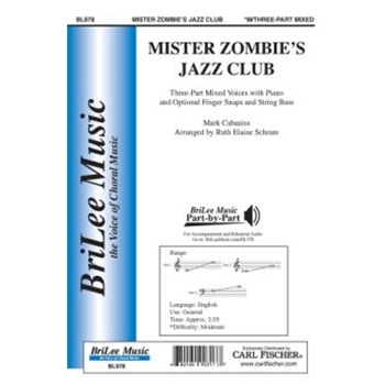 Mister Zombie's Jazz Club by Cabaniss Mark - Schram Ruth Elaine - Cabiniss Mark for 3-Part Mixed and Piano
