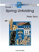 Spring Unfolding by Terry Peter for Concert Band
