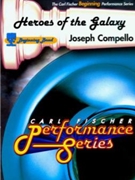 Heroes Of The Galaxy by Compello Joseph for Concert March