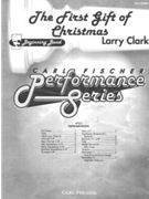 The First Gift of Christmas by Clark Larry for