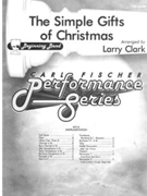 The Simple Gifts of Christmas by Clark Larry for