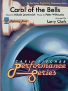 Carol Of The Bells by Leontovich and Wilhousky - Clark Larry - Peter J. Wilhousky for Concert Band