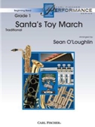 Santa's Toy March by Traditional - O'Loughlin Sean - for Concert Band