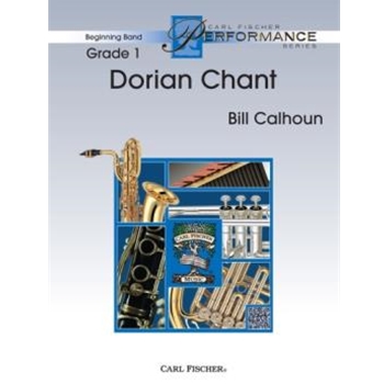 Dorian Chant by Calhoun Bill for Concert Band