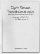 8 Famous Trumpet / Cornet Solos by Arban Balay Clarke - Mueller Neil - for Trumpet Duet
