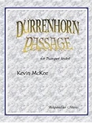 Durrenhorn Passage for Trumpet Sextet by McKee Keviin for Trumpet Sextet