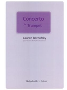 Concerto For Trumpet by Bernofsky Lauren for Trumpet and Piano
