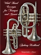 Wind Band Excerpts for Trumpet/Cornet by Kirkland Anthony for