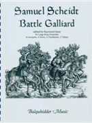 Battle Galliard by Scheidt Samuel - Mase Raymond - for Brass Ensemble