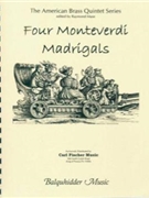4 Monteverdi Madrigals by Monteverdi Claudio - Mase Raymond - for Brass Ensemble