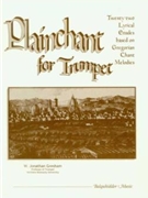 Plainchant For Trumpet by Gresham Jonathan W for Trumpet Method