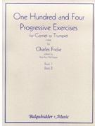 104 Progressive Exercises Bk 2 by Fricke C - McGregor Rob Roy - for Trumpet Method