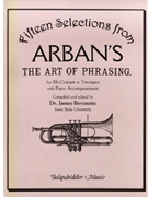 15 Selections From Arban's Art Of by Arban Jean-Baptiste - Bovinette James - for Trumpet So