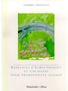 Daily Routine & Vocalises For The Advanced Trumpeter by Thibaud P for Trumpet Method