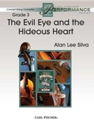 Evil Eye & The Hideous Heart by Silva Alan Lee for String Orchestra