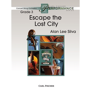 Escape The Lost City by Silva Alan Lee for String Orchestra