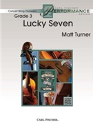 Lucky Seven by Turner Matt for String Orchestra