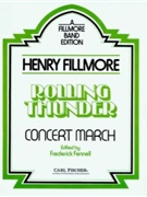 Rolling Thunder by Fillmore Henry - Fennell Frederick - for Concert March