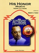 His Honor by Fillmore Henry - Foster Robert E - for Concert March