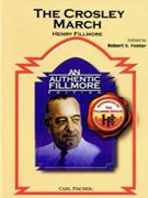Crosley March by Fillmore Henry - Foster Robert E - for Concert March
