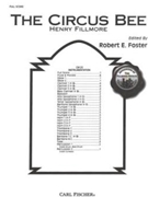 Circus Bee by Fillmore Henry - Foster Robert E - for Full Score