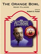 Orange Bowl by Fillmore Henry - Foster Robert E - for Concert March