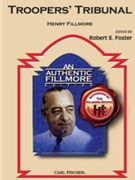 Troopers' Tribunal by Fillmore Henry - Foster Robert E - for Concert March