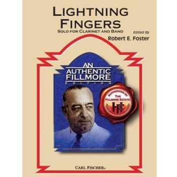 Lightning Fingers by Fillmore Henry - Foster Robert E - for Bb Clarinet w/ Band
