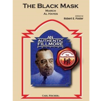 The Black Mask by Fillmore Henry - Foster Robert E - for Concert March