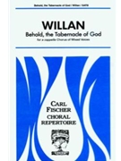 Behold the Tabernacle of God by Willan Healey Anonymous for