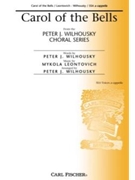 Carol Of The Bells by Leontovych Mykola Dmytrovych - Wilhousky Peter J - Peter J. Wilhousky for SSA a cappella