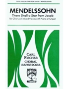 There Shall a Star from Jacob by Mendelssohn Felix Anonymous for