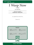 I Weep Now - Io Piango by Marenzio Luca - Knight Gerald - for SATB a cappella