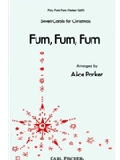 Fum Fum Fum by Catalonian Carol - Parker Alice - for SATB (7 Carols #3)