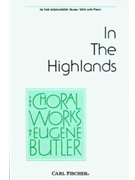 In The Highlands by Butler Eugene Robert Louis Stevens for SSA
