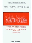 O BE JOYFUL IN THE LORD by Martin Gilbert M for