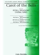 Carol Of The Bells by Teen 4 Pt - Wilhousky Peter J - Peter J. Wilhousky for SATB