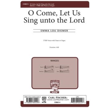 O Come Let Us Sing Unto The Lord by Diemer for TTBB
