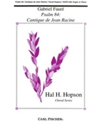 Psalm 84: Cantique De Jean Racine by Faure Gabriel - Hopson Hal H - for SATB