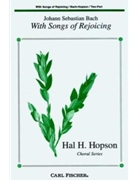 With Songs Of Rejoicing by Bach Johann Sebastian - Hopson Hal H - Anonymous for 2-Part