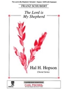 Lord Is My Shepherd by Schubert Franz - Hopson Hal H - Anonymous for SATB