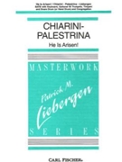 He Is Arisen by Chiarini and Palestrina - Liebergen Patrick M - Patrick M. Liebergen for SATB