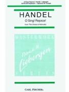 O Sing Rejoice (From Choice Of Hercules) by Handel George Frideric - Liebergen Patrick M - Patrick M. Liebergen for SATB