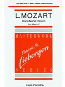Dona Nobis Pacem (From Mass In C) by Mozart Leopold - Liebergen Patrick M - for SAB