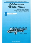 Celebrate The White House by Feldstein Sandy - Adams John - for 2-Part