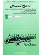 Nowell Carol by Gounod Charles - Liebergen Patrick M - Patrick M. Liebergen for SATB